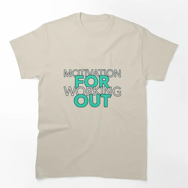 Motivation For Working Out t-shirt design by True Motion Apparel