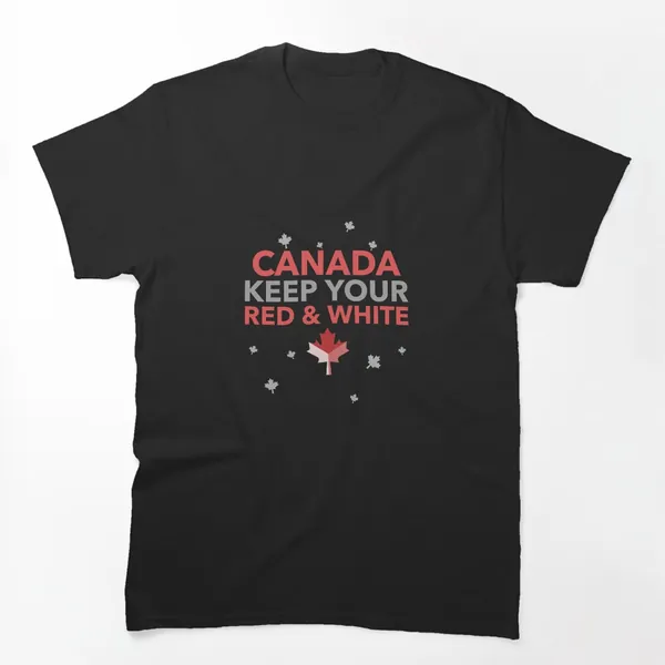 Canada Keep Your Red and White Maple Leaf t-shirt design by True Motion Apparel