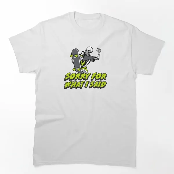 Sorry for What I Said When I Bailed t-shirt design by True Motion Apparel