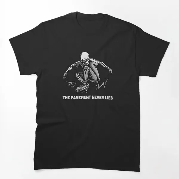 The Pavement Never Lies t-shirt design by True Motion Apparel