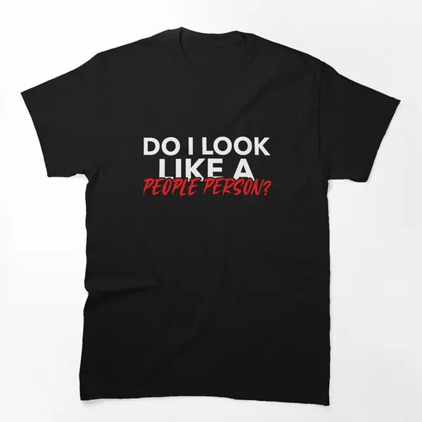 Do I Look Like a People Person t-shirt design by True Motion Apparel