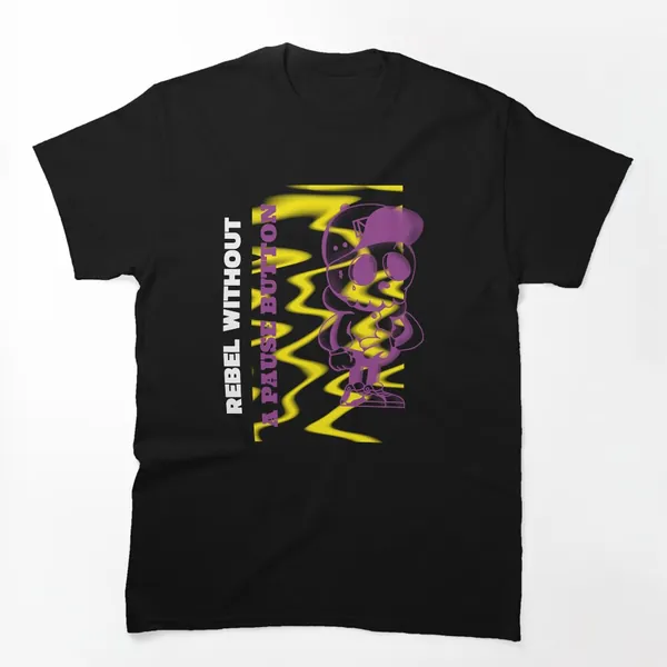 Rebel Without a Pause Button t-shirt design by True Motion Apparel