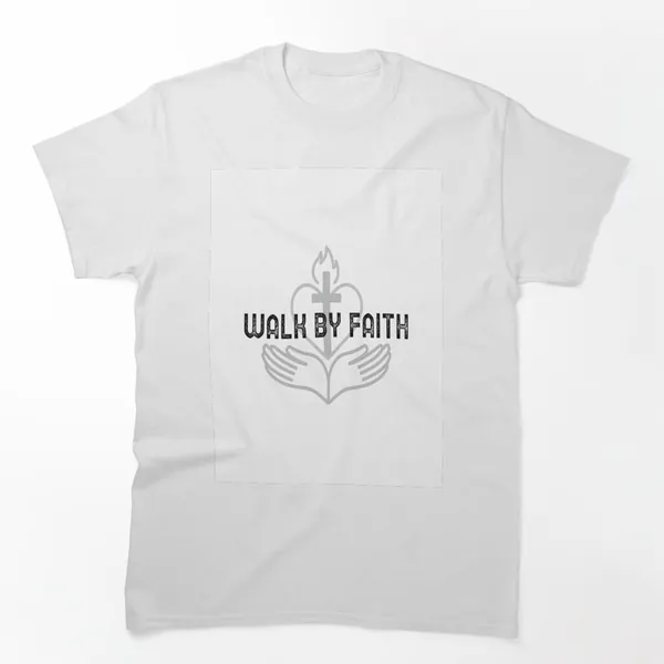 Walk by Faith Not by Sight t-shirt design by True Motion Apparel
